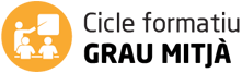 Cicle Formatiu Grau Mitjà